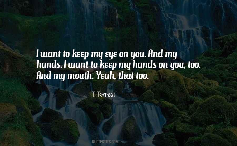T. Torrest Quotes #869486