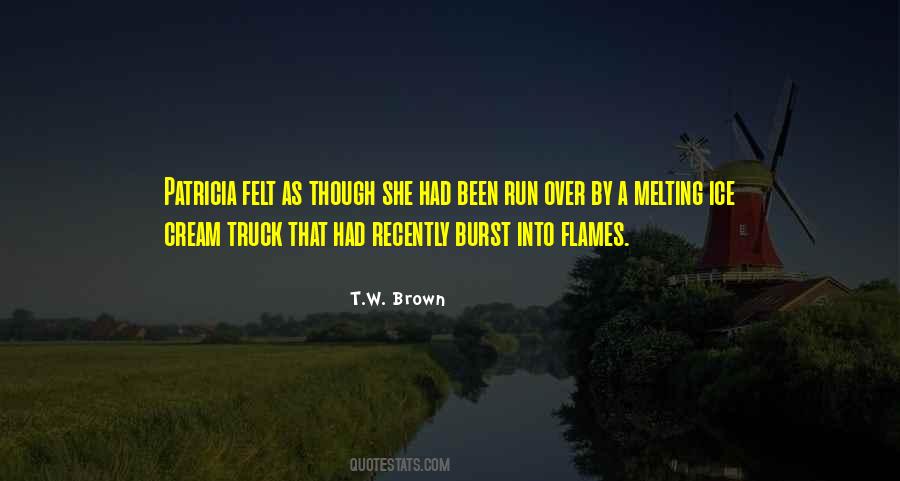 T.W. Brown Quotes #1505450