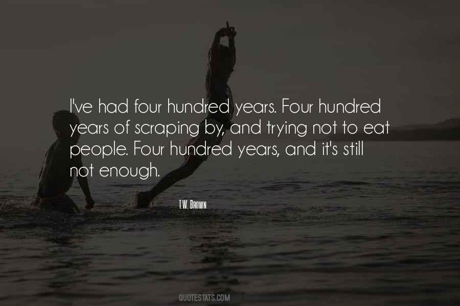T.W. Brown Quotes #1699587