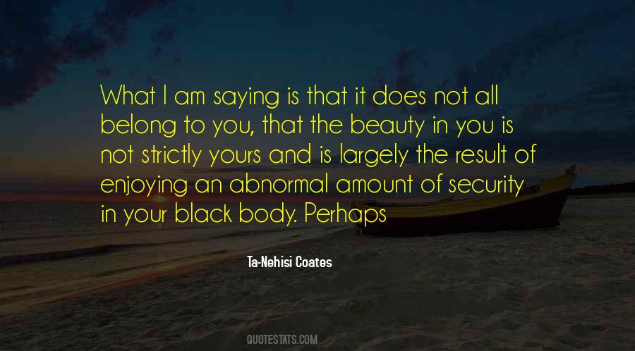 Ta-Nehisi Coates Quotes #1516083