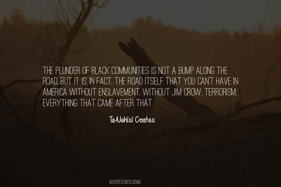 Ta-Nehisi Coates Quotes #1762662
