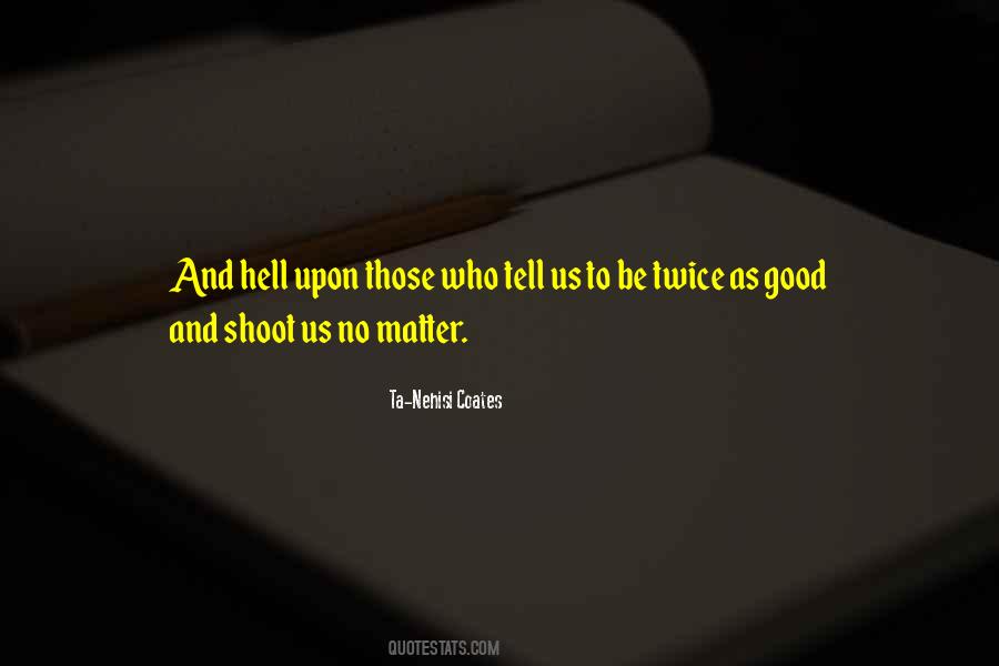 Ta-Nehisi Coates Quotes #457087