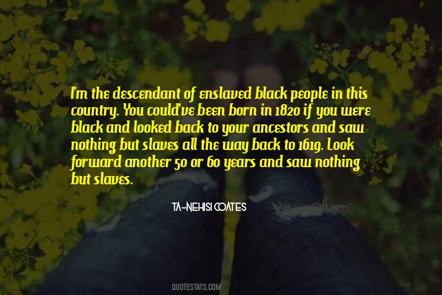 Ta-Nehisi Coates Quotes #963685