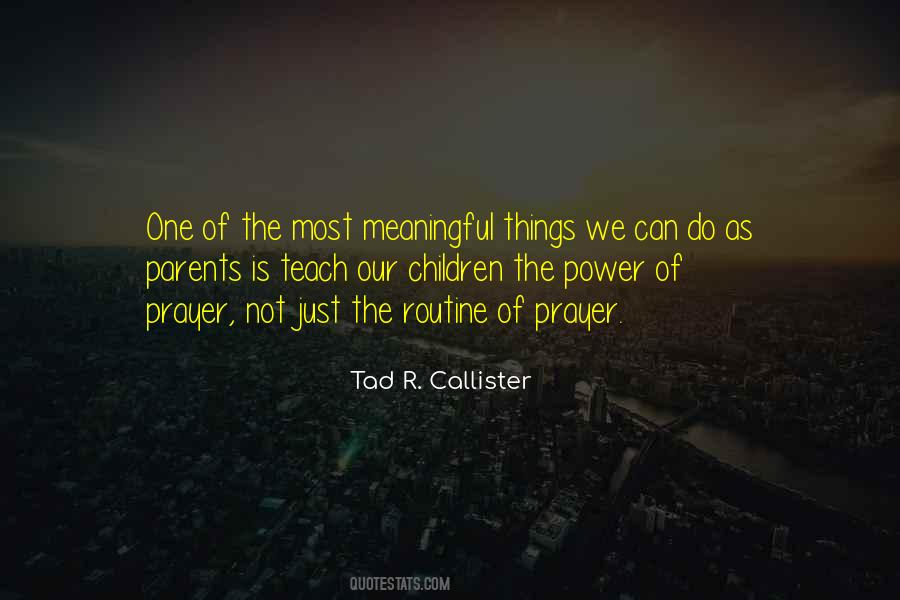 Tad R. Callister Quotes #507379