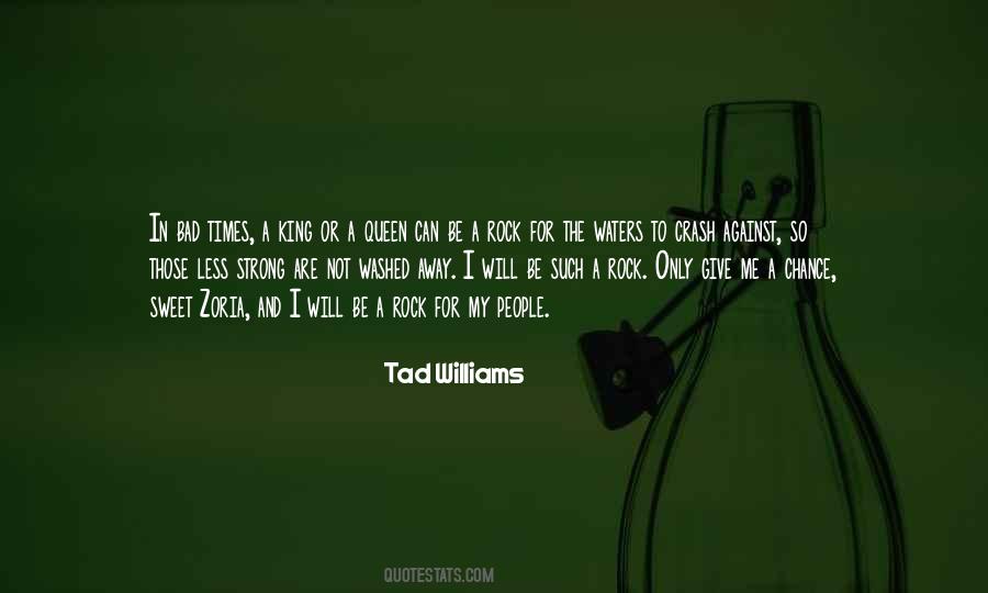 Tad Williams Quotes #1123275