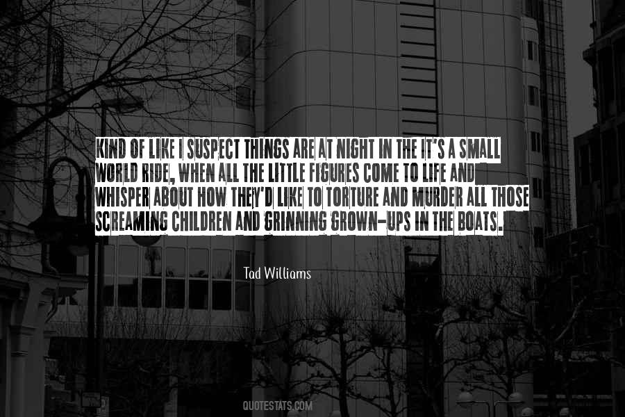 Tad Williams Quotes #1446623
