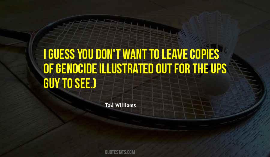 Tad Williams Quotes #1805150