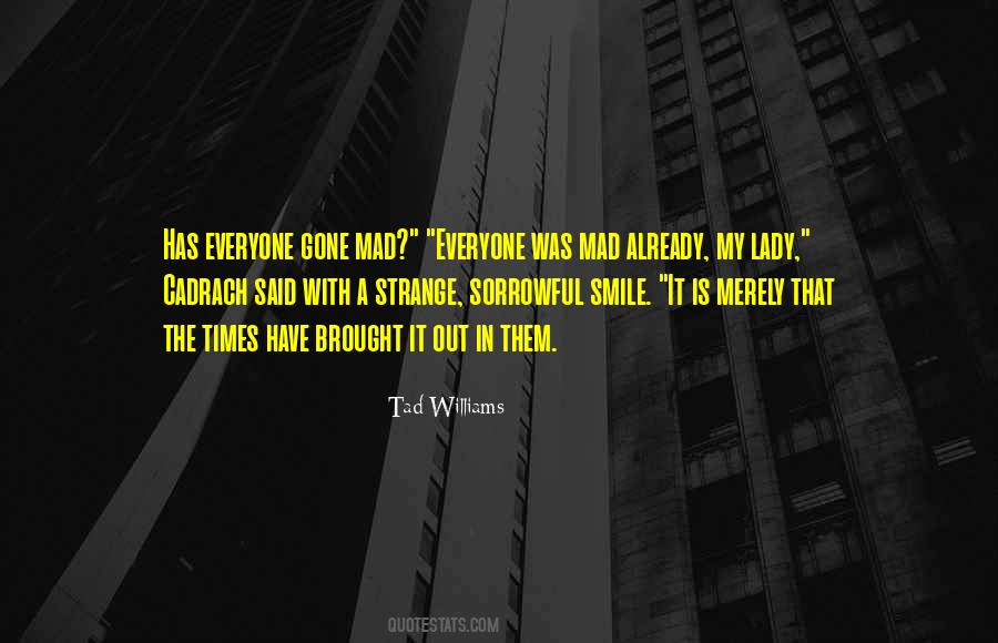 Tad Williams Quotes #216140