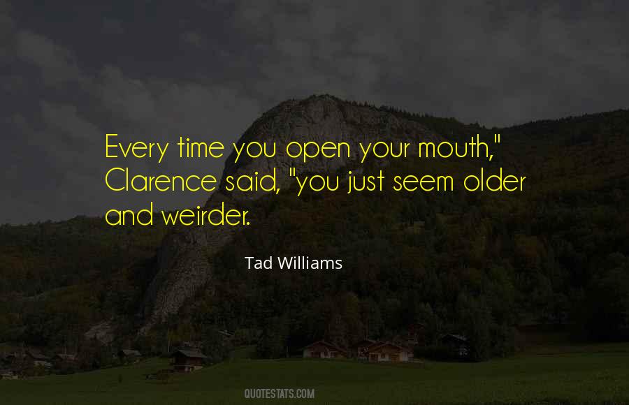 Tad Williams Quotes #546432