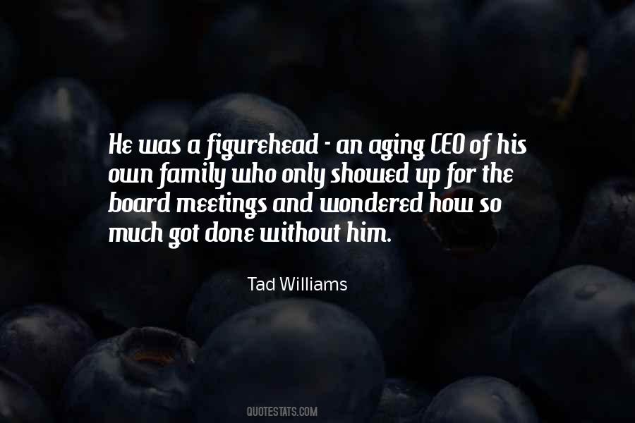 Tad Williams Quotes #708495