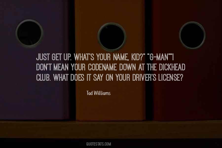 Tad Williams Quotes #862589