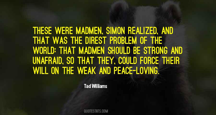 Tad Williams Quotes #876684