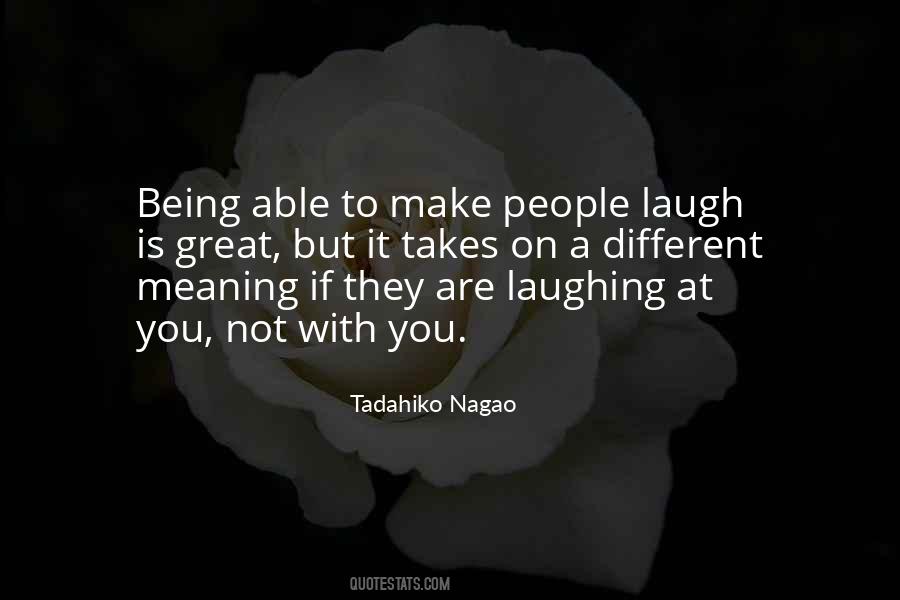 Tadahiko Nagao Quotes #519028