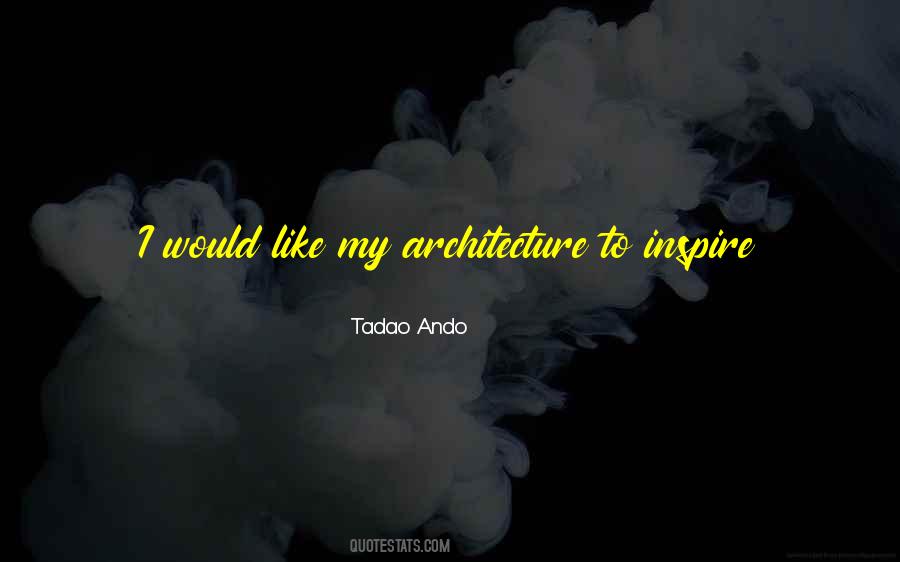 Tadao Ando Quotes #1781235