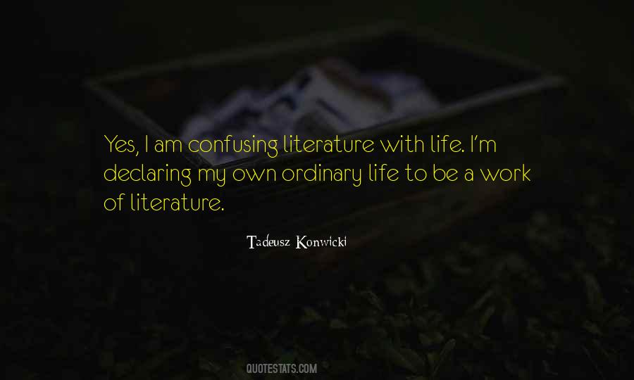 Tadeusz Konwicki Quotes #22949