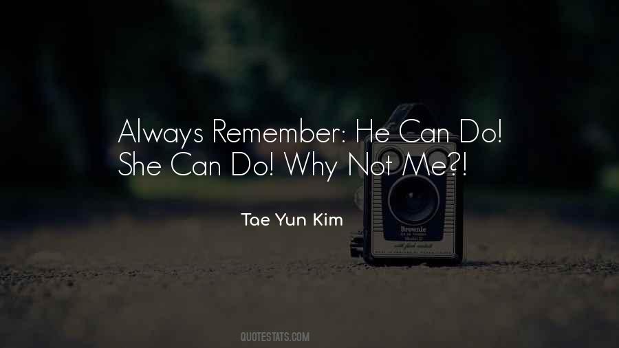 Tae Yun Kim Quotes #416821