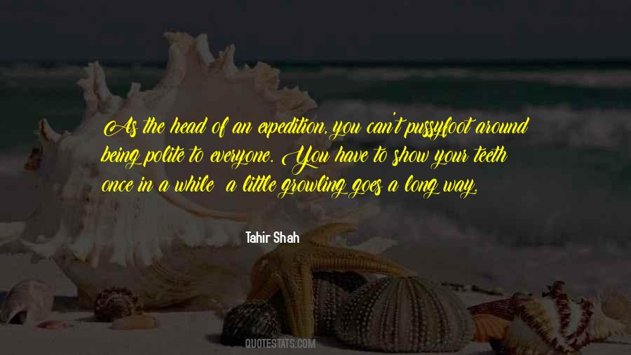 Tahir Shah Quotes #1811713