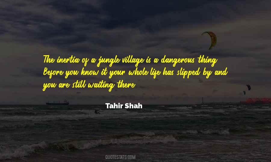 Tahir Shah Quotes #211163