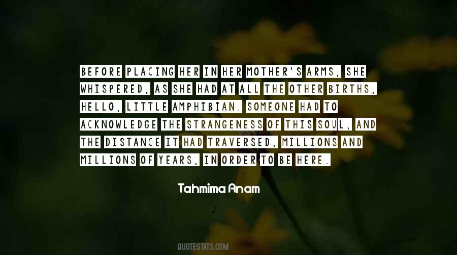 Tahmima Anam Quotes #911283