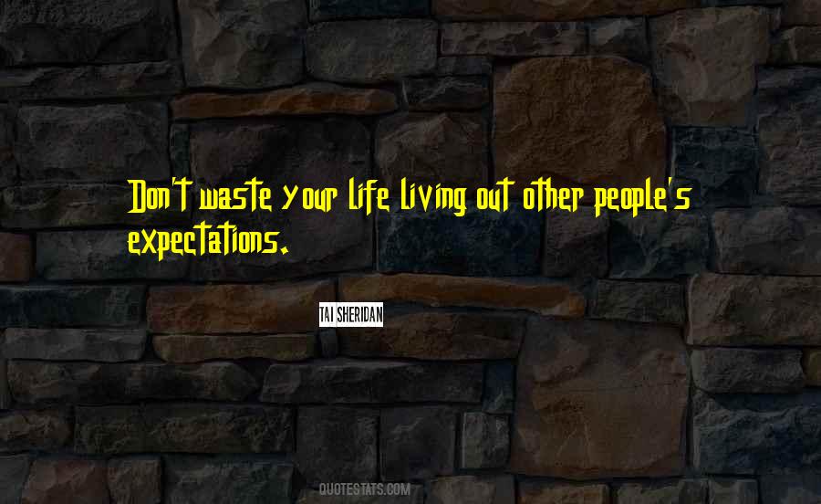 Tai Sheridan Quotes #996437 Tai Sheridan Quotes #996437