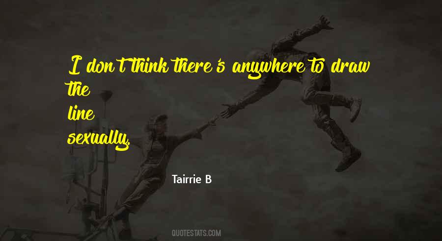 Tairrie B Quotes #1465201