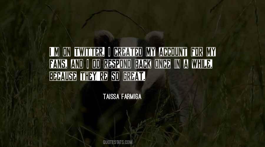 Taissa Farmiga Quotes #586730