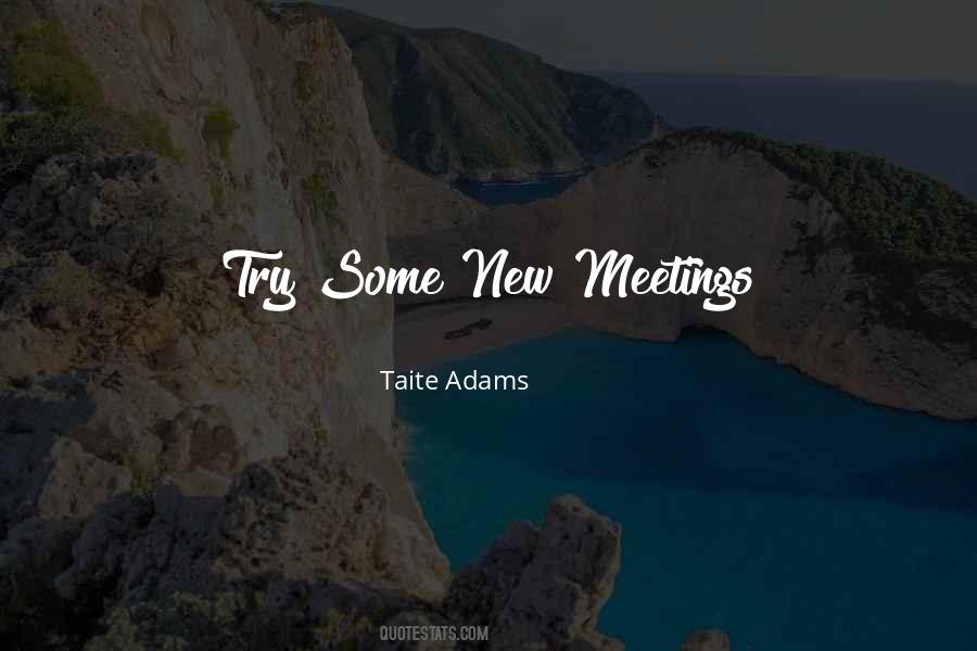 Taite Adams Quotes #485730