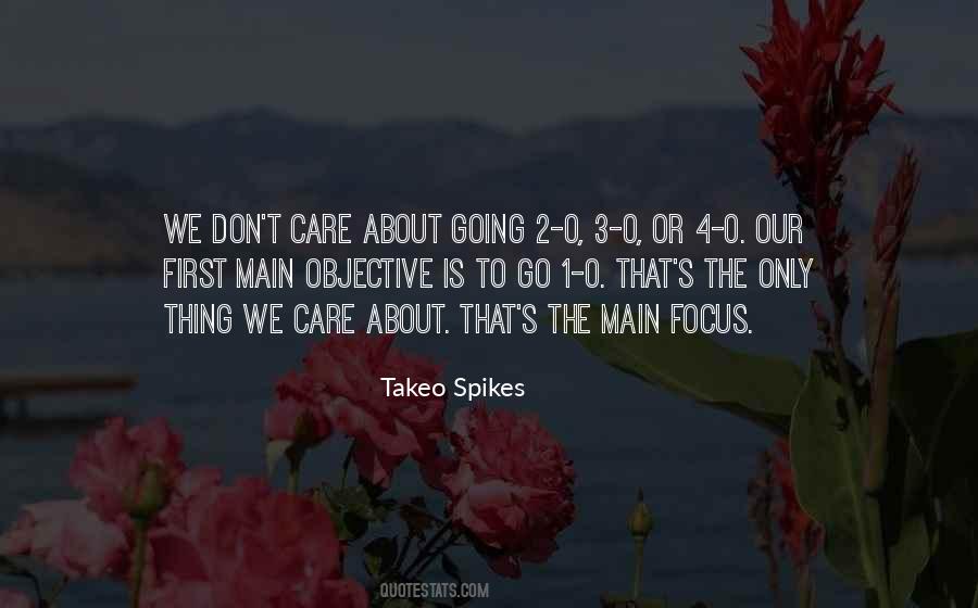 Takeo Spikes Quotes #797804