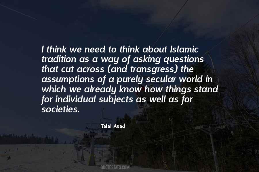 Talal Asad Quotes #535203