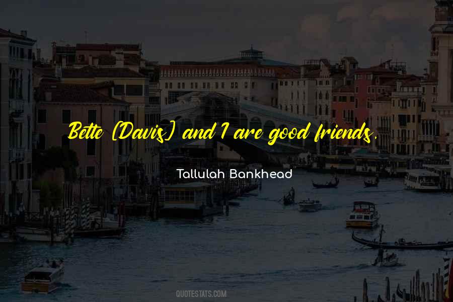 Tallulah Bankhead Quotes #1818227