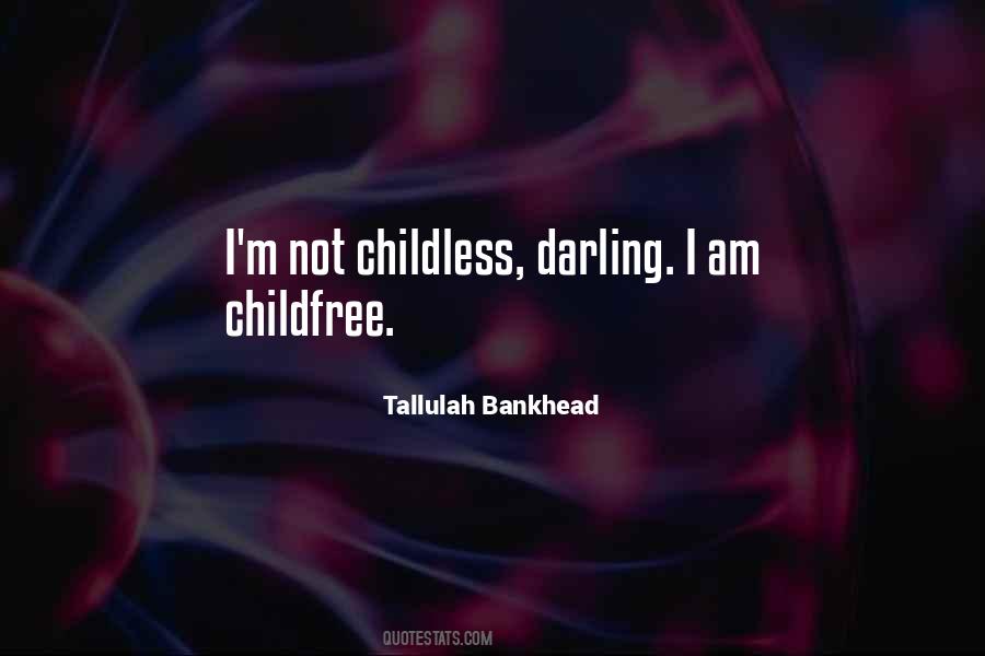 Tallulah Bankhead Quotes #3890