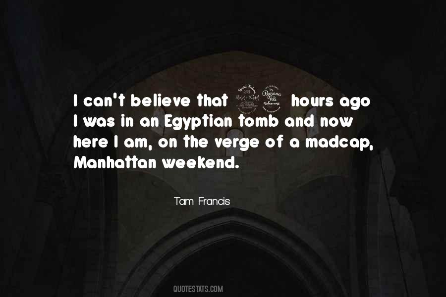 Tam Francis Quotes #865622 Tam Francis Quotes #865622