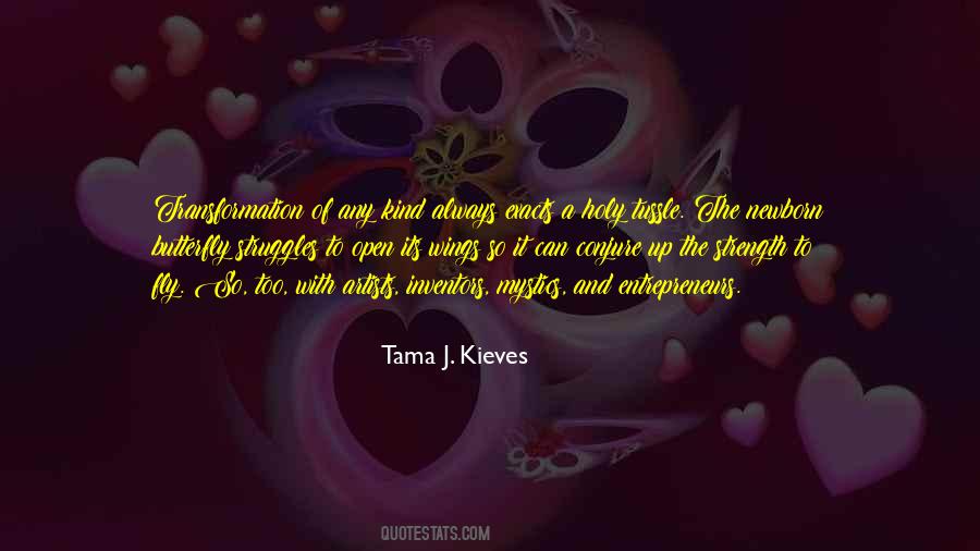 Tama J. Kieves Quotes #1288042