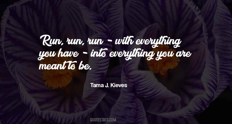 Tama J. Kieves Quotes #1628561