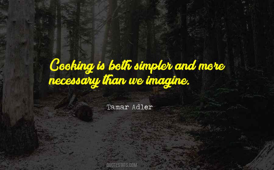 Tamar Adler Quotes #1386907