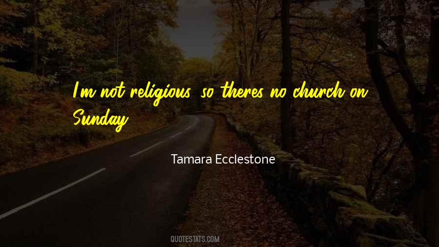 Tamara Ecclestone Quotes #34956