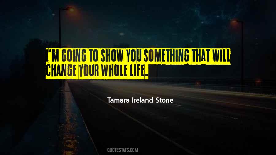 Tamara Ireland Stone Quotes #1688929