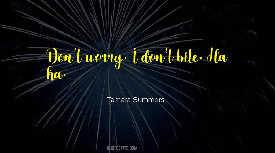 Tamara Summers Quotes #353896