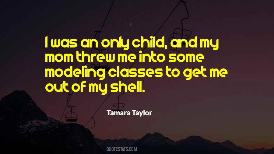 Tamara Taylor Quotes #484781