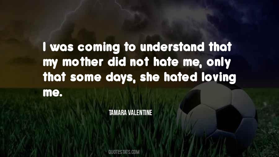 Tamara Valentine Quotes #1861948