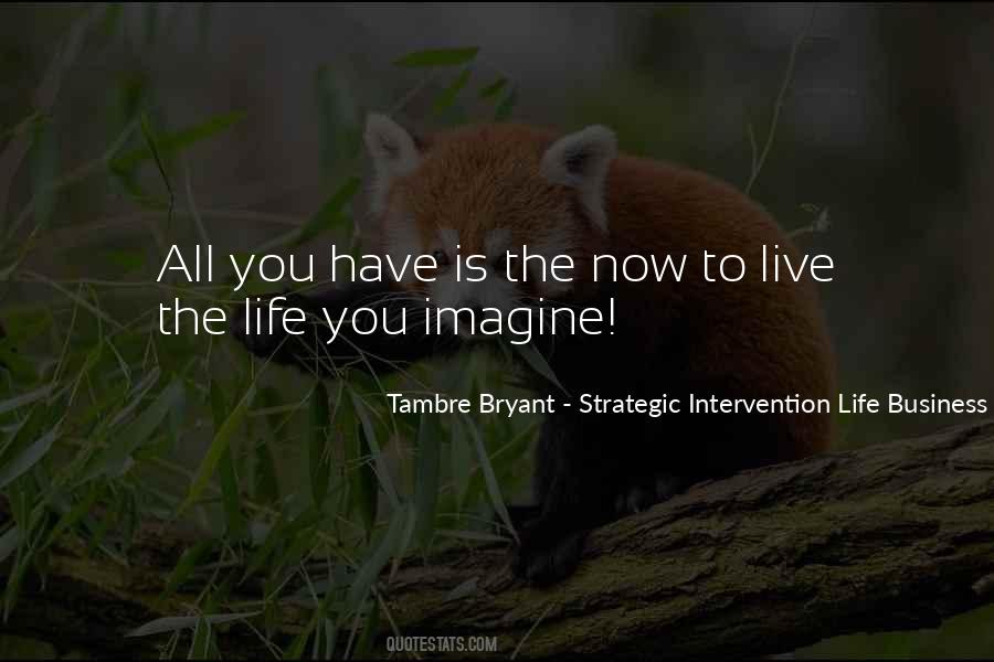 Tambre Bryant - Strategic Intervention Life Business Coach Quotes #53921