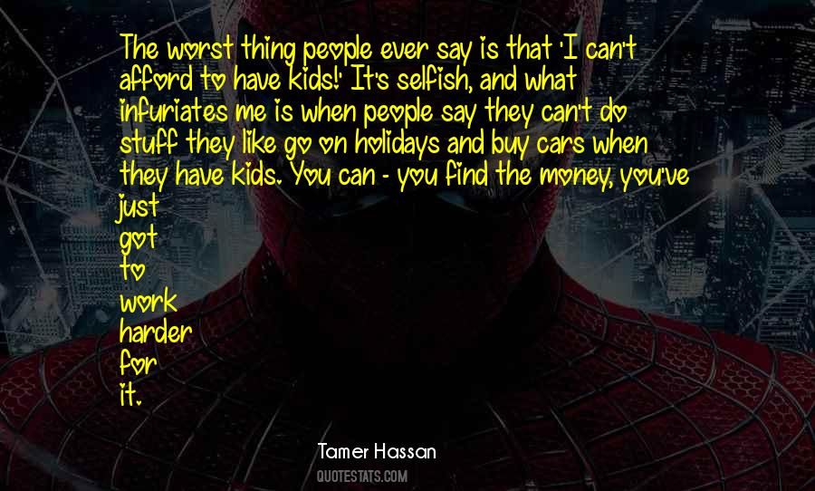 Tamer Hassan Quotes #953337