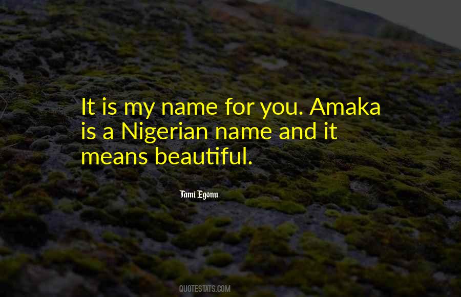 Tami Egonu Quotes #1628678