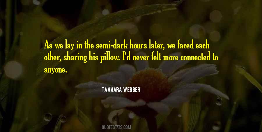 Tammara Webber Quotes #293077