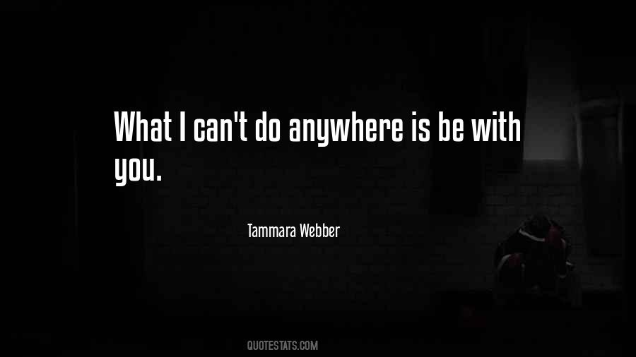 Tammara Webber Quotes #713598