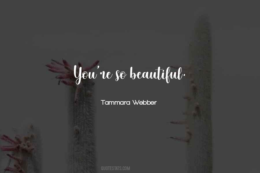 Tammara Webber Quotes #957052