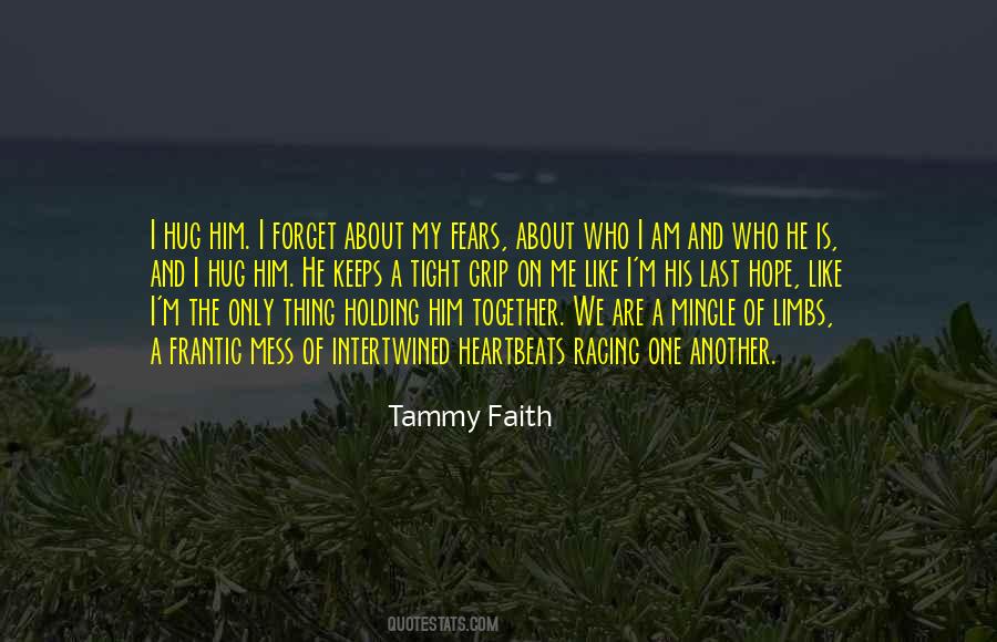 Tammy Faith Quotes #31875