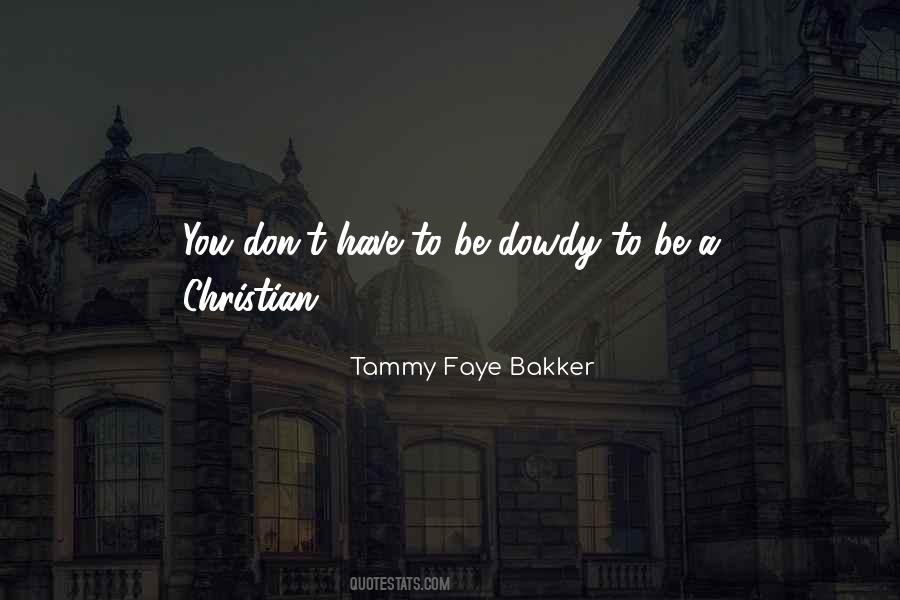 Tammy Faye Bakker Quotes #1169908