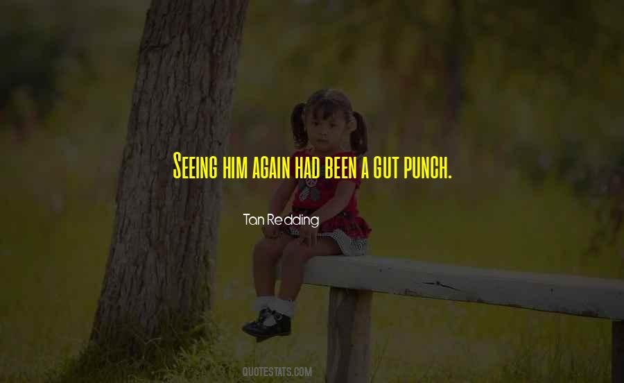 Tan Redding Quotes #1229965