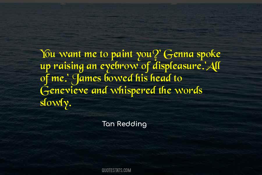 Tan Redding Quotes #1457573